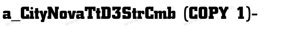a_CityNovaTtD3StrCmb (COPY 1)字体转换